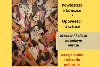 Opowiadanie w języku kaszubskim: „Krasner i Pollock na jednym òbrazu”